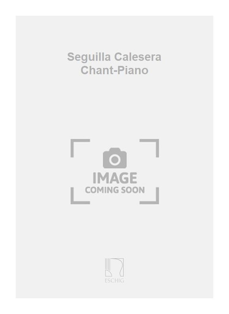 Seguilla Calesera Chant-Piano